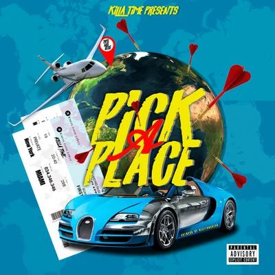 Pick A Place 专辑 Killa Time/Mad Maica