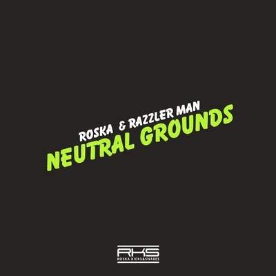 Neutral Grounds 專輯 Roska