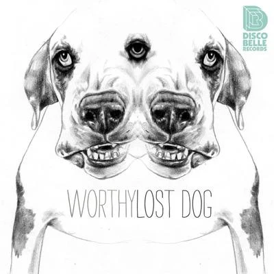 Lost Dog 专辑 Worthy