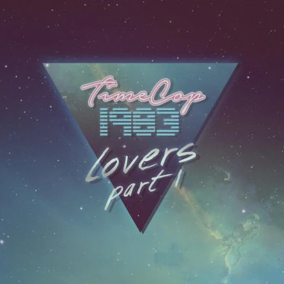 Lovers, Pt. 1 專輯 FM-84/Timecop1983/Josh Dally