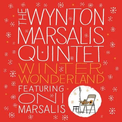 Winter Wonderland 专辑 Wynton Marsalis