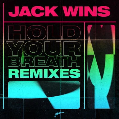 Hold Your Breath (Remixes) 专辑 Francci Richard/Jack Wins