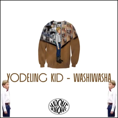 Yodeling Kid 專輯 Washiwasha