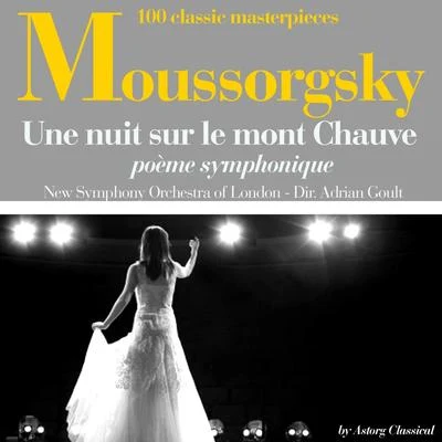 The New Symphony Orchestra Of LondonPyotr Ilyich TchaikovskySir Alexander Gibson Moussorgsky : Une nuit sur le mont Chauve, poème symphonique