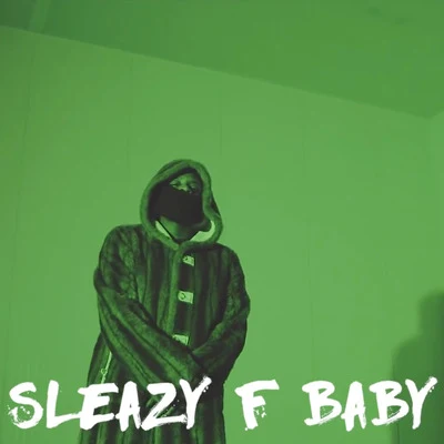 Let It Go 专辑 Sleazy F Baby