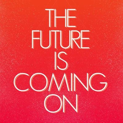 The Future Is Coming On 專輯 George Privatti