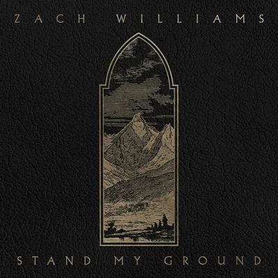 Stand My Ground 專輯 Zach Williams