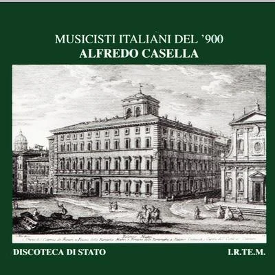 Musicisti Italiani del 900 - Alfredo Casella 專輯 Dora Carral