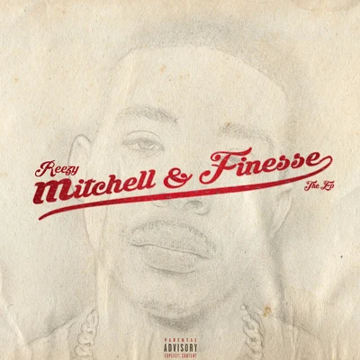 Mitchell Finesse 專輯 Reezy