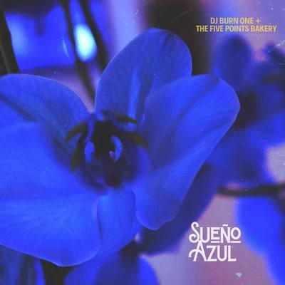 Sueño Azul 專輯 The Five Points Bakery/Young Dro