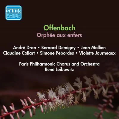 OFFENBACH, J.: Orphee aux enfers [Operetta] (Mollien, Collart, Leibowitz) (1951) 專輯 René Leibowitz/Orchestre de la Société des concerts symphoniques de Paris