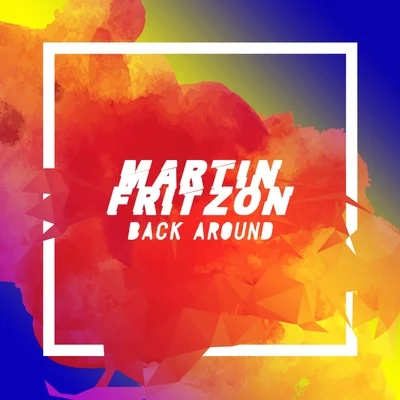 Back Around 專輯 Martin Fritzon/Jarah Damiel/Jarah Damiël