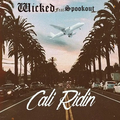 Cali Ridin 專輯 Wicked/FREAK/GhostBuster/Raindrop/Idaga