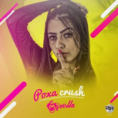 Poxa crush 专辑 Mc Luan/MC Mirella