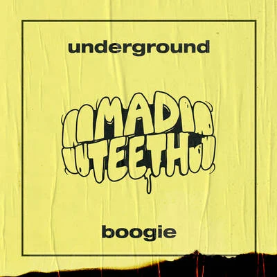 Underground Boogie 專輯 Mad Teeth