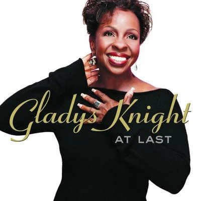 Gladys Knight At Last