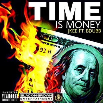 Time Is Money (feat. Bdubb) 專輯 Snub Loco/Jkee