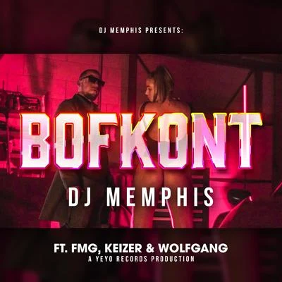 Bofkont 專輯 Memphis/Wolfgang/Twopee Southside/IG/TOB Southside