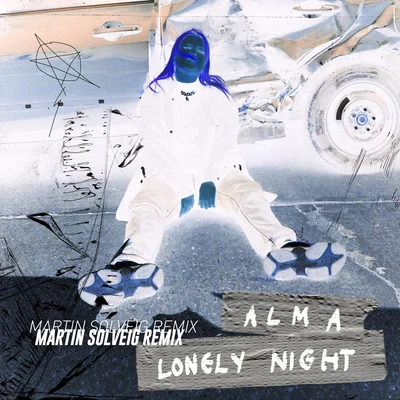 Lonely Night (Martin Solveig Remix) 專輯 Alma/Nicki Minaj/Ariana Grande/Logic/Grey