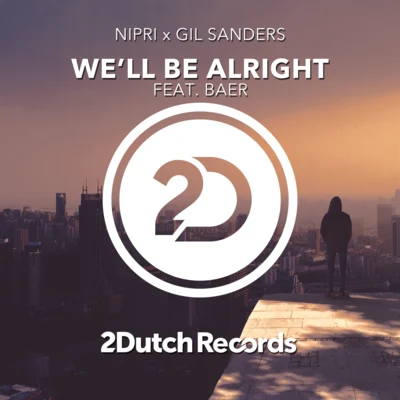 Well Be Alright 專輯 Dark Drake/Gil Sanders