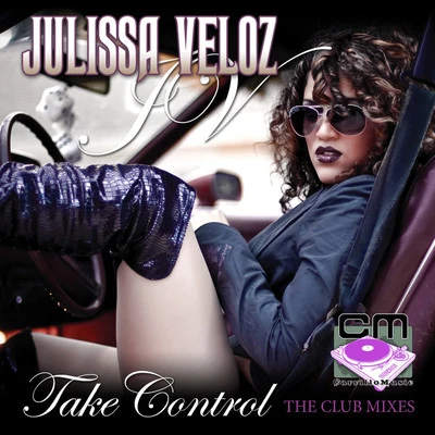 Take Control - The Club Mixes 專輯 Kae Lou/Julissa Veloz/Liam Keegan