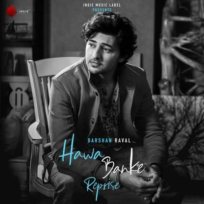 Darshan Raval Hawa Banke Reprise