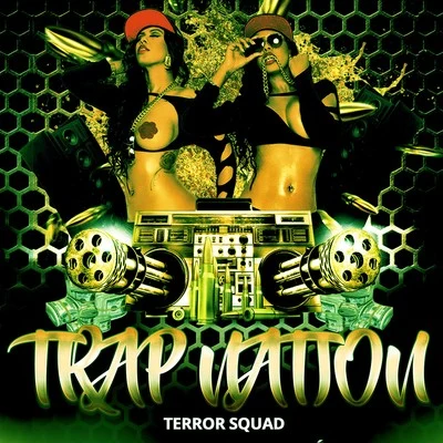 Terror Squad 专辑 Junin/Trap Nation