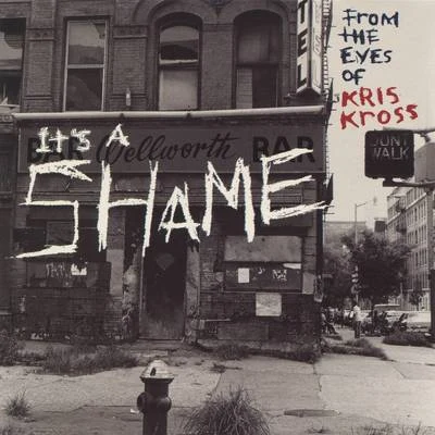 Its a Shame EP 專輯 Kris Kross