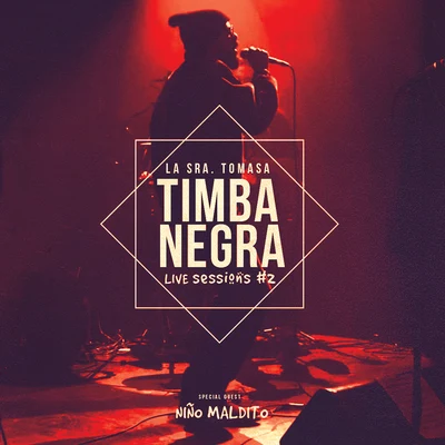 La Timba Negra (Live Sessions) 專輯 Kharma/Cruz Cafuné/Niño Maldito