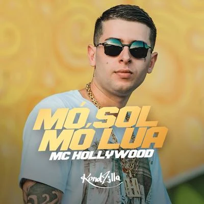 Mó Sol, Mó Lua 专辑 MC Hollywood/MC Kevinho