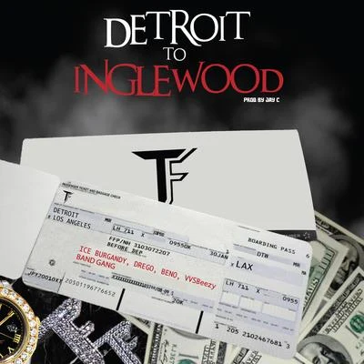 Detroit to Inglewood (feat. band gang VV SB ee專業) 專輯 Drego/Beno/Bandgang Masoe/Babyface Ray