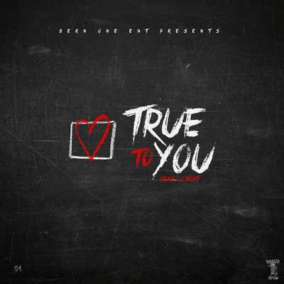 True to You 專輯 DBE Scoot/Dug 2tharight/Lil Mont