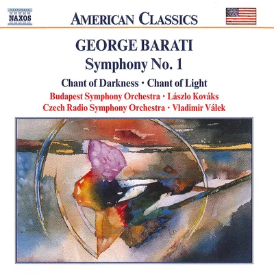 BARATI: Symphony No. 1Chant of DarknessChant of Light 專輯 Gyorgy Lehel/Budapest Symphony Orchestra/Jenő Jandó