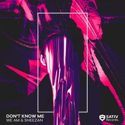 Dont Know Me 專輯 We AM