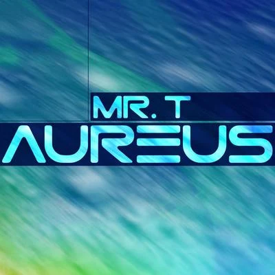 Aureus 專輯 Mr. T