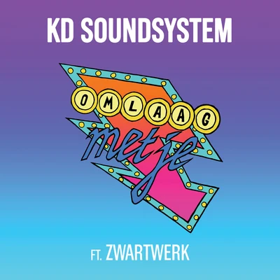 Omlaag Met Je 专辑 KD Soundsystem