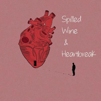 Spilled Wine & Heartbreak 專輯 Tony Thriller