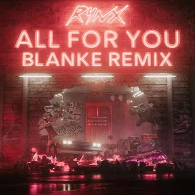 All For You (Blanke Remix) 專輯 Rynx