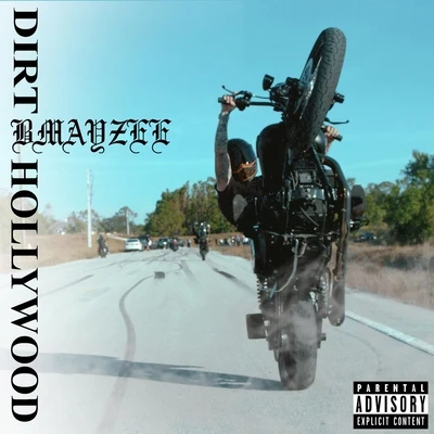 Dirt Hollywood 專輯 Bmayzee