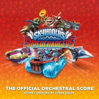 Lorne Balfe Skylanders SuperChargers