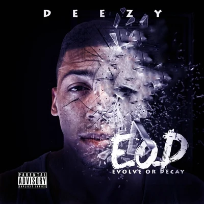 Evolve or Decay (E.O.D) 专辑 Deezy/Putzgrilla