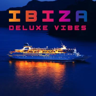 Ibiza Deluxe Vibes: Exotic Travel to the Best Partying Island in the World 專輯 Chill Out Beach Party Ibiza/Chilled Ibiza/The Best Of Chill Out Lounge