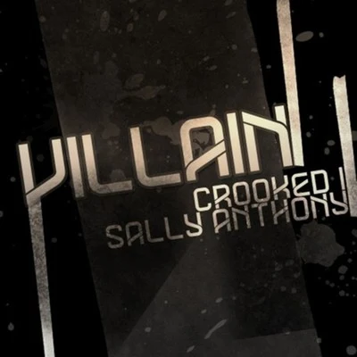 Villain (feat. Crooked I) [Remix] 專輯 Prodigal Sunn/Crooked I/Shabazz the Disciple/ILL Bill/Hell Razah