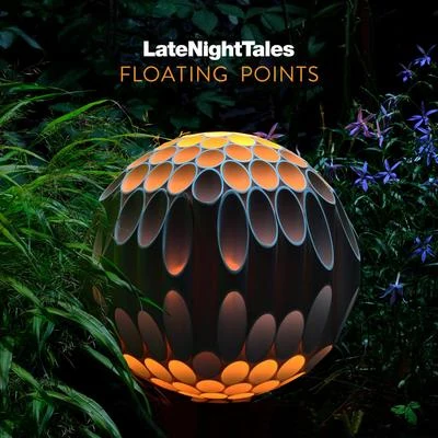 Late Night Tales: Floating Points 专辑 Floating Points