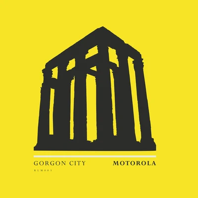 Motorola 专辑 Gorgon City