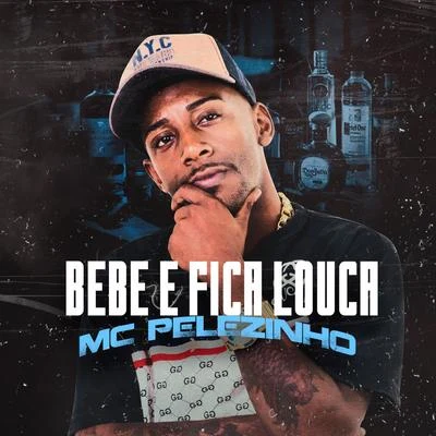 Bebe e Fica Louca 專輯 Mc Dom Lp/DJ Ferrugem