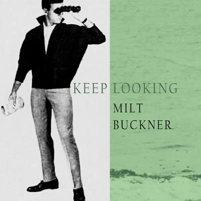 Keep Looking 专辑 Milt Buckner