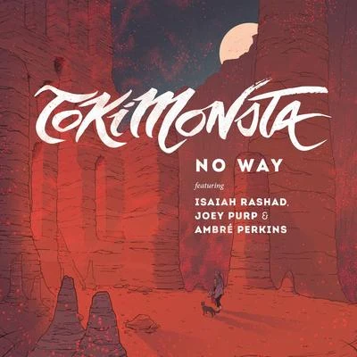 NO WAY (feat. Isaiah Rashad, Joey Purp & Ambré Perkins) 專輯 Knox Fortune/Joey Purp