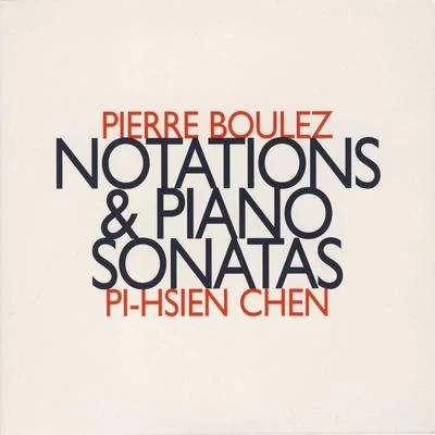 Notations & Piano Sonatas 專輯 Pierre Boulez