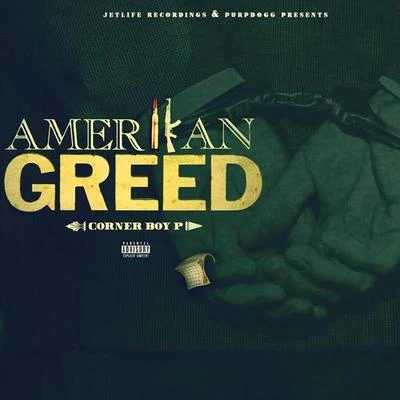 Amerikan Greed 專輯 Corner Boy P